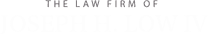 The Law Firm of Joseph H. Low IV